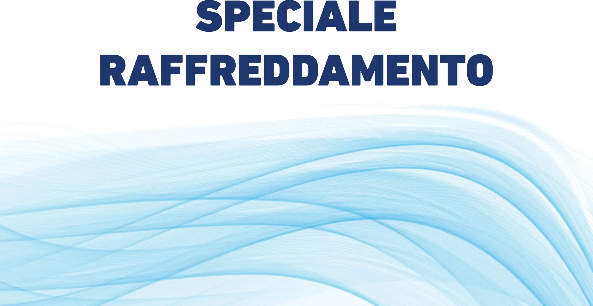 Speciale raffreddamento