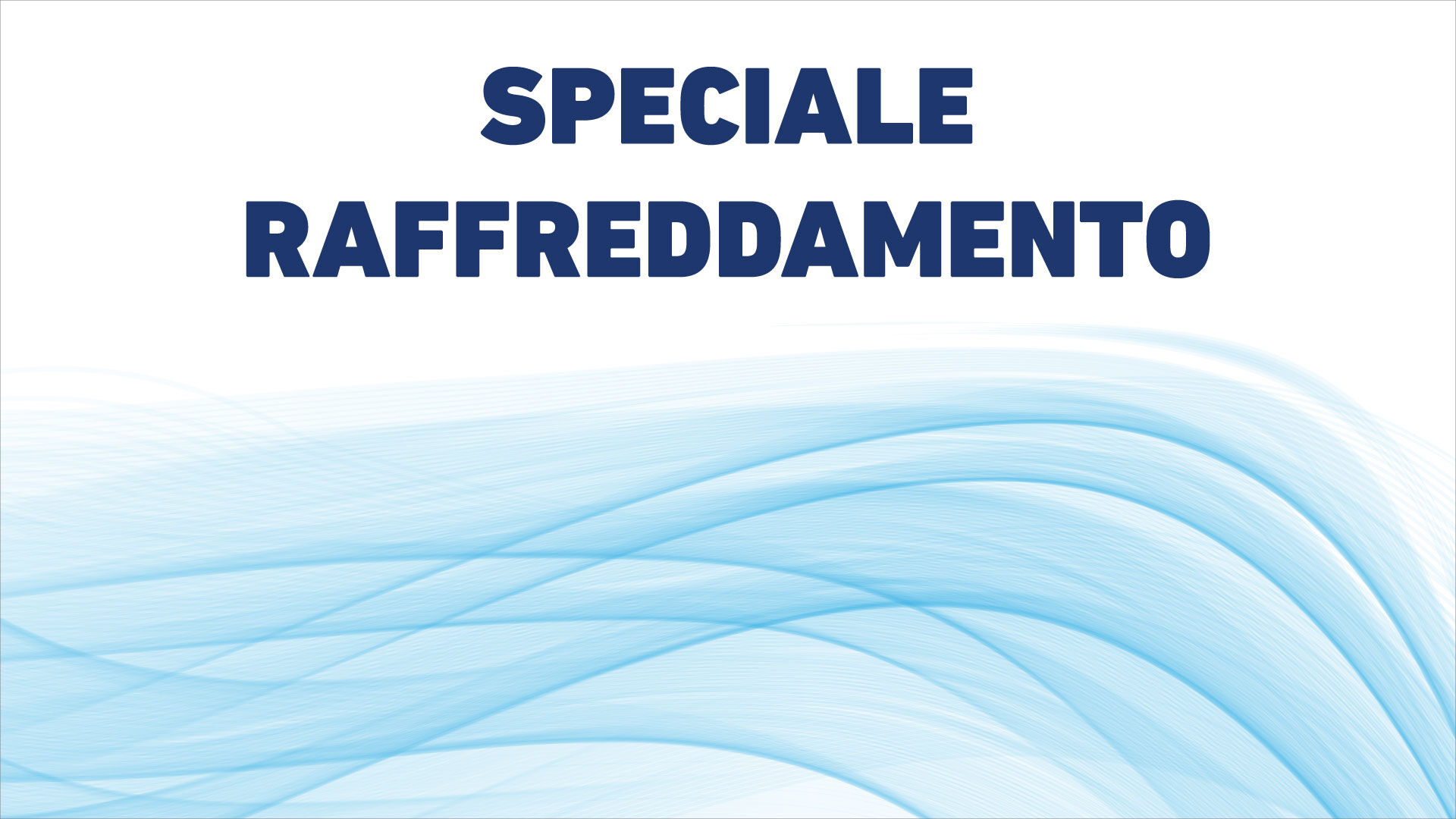 Speciale raffreddamento