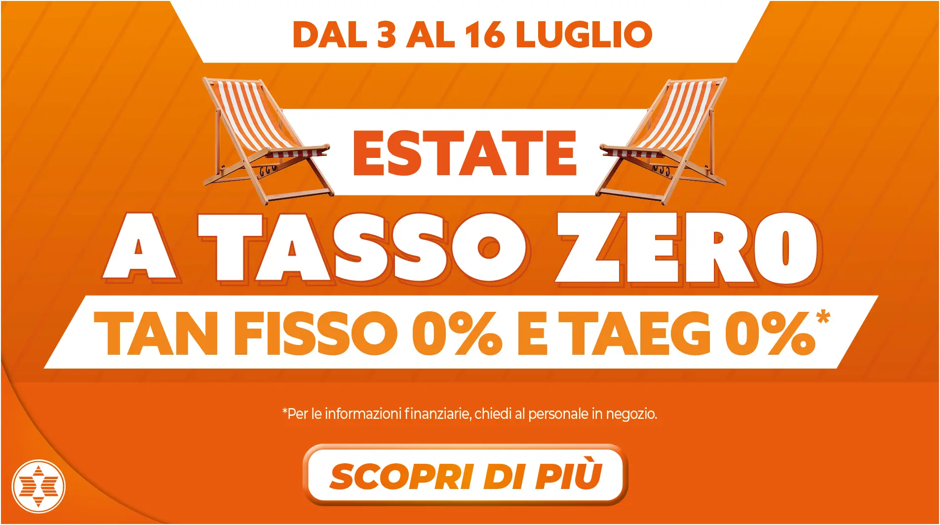 Estate a tasso zero 03.07-16.07