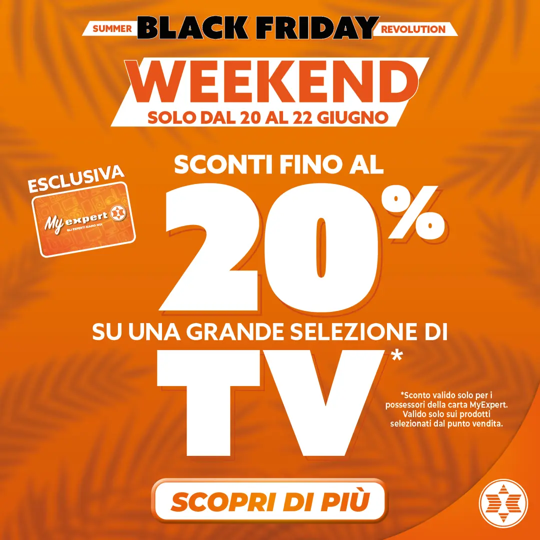 SCONTO TV fino al 20% - 20-22.06
