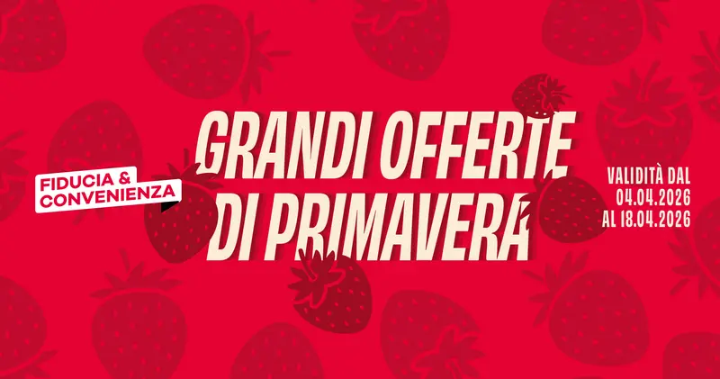 Offerte valide dal 04/04/2026 al 18/04/2026