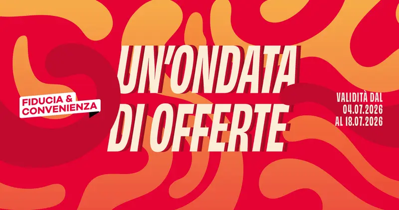 Offerte valide dal 04/07/2026 al 18/07/2026