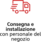 consegna e installazione con personale del negozio